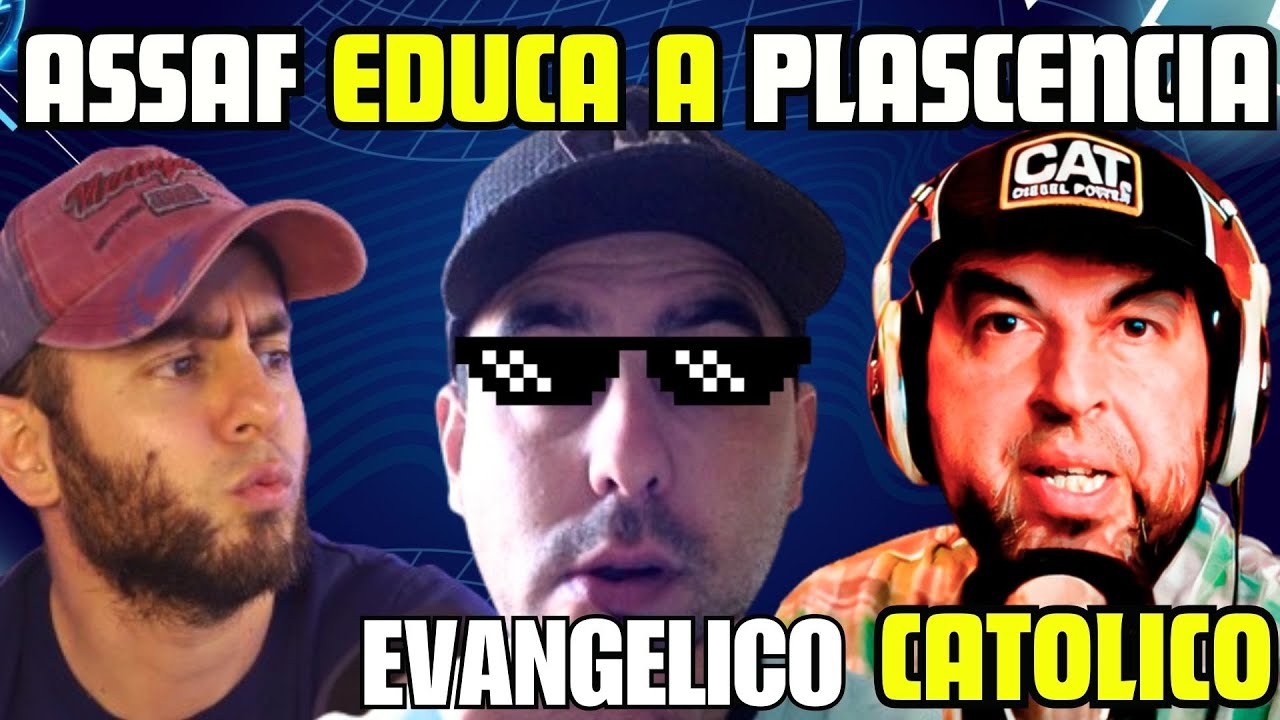 PLASCENCIA LO VUELVE A HACER: Entra al canal de ASSAF y es EDUCADO.