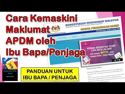 Cara Kemaskini Maklumat APDM oleh Ibu Bapa / Penjaga 2021