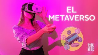 El Metaverso - Visualmente