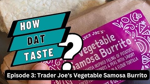 How Dat Taste|Episode 3: Trader Joe