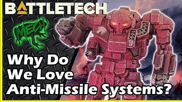 Battletech: Why Do We Love the Anti-Missile System?
