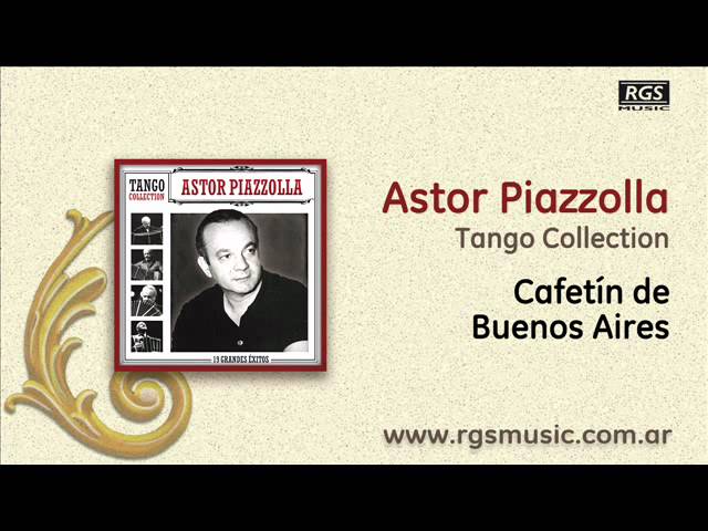 Astor Piazzolla - Cafetin de Buenos