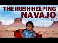The Irish helping Navajo nation