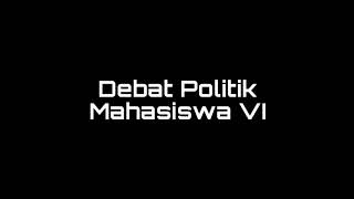 Teaser Debat Politik Mahasiswa Tingkat Nasional VI