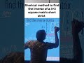 a smart shortcut to find inverse of 3×3 matrix