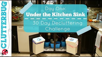 Day One - UNDER THE KITCHEN SINK - 30 Day Decluttering Challenge