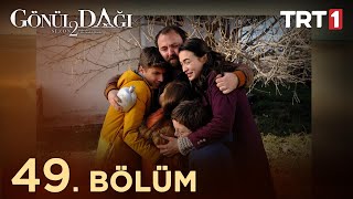 Gönül Dağı 49 Bölüm 