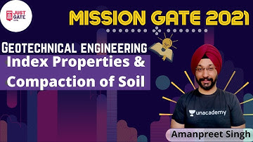 Index Properties & Compaction of Soil | Geotechnical Engineering | MISSION GATE 2021| Amanpreet Sir