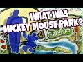 What WAS Mickey Mouse Park? #BeforeDisneyland