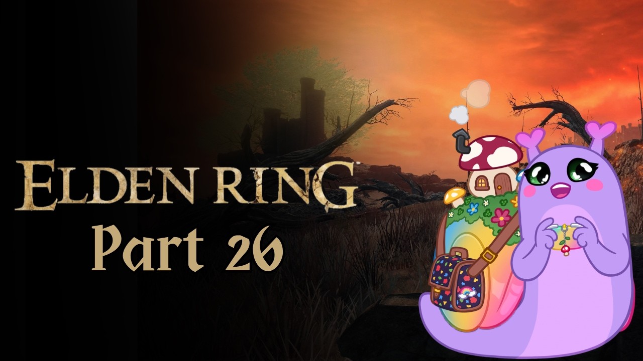 Feelin Hot! Hot! Hot! | Elden Ring | Part 26