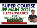 Electrostatics #SuperCourse | L-1 | for JEE MAIN 2021 |  By-Kartikey Sir(IIT BHU)