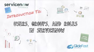 Celebrity Introduction to Users, Groups, and Roles | ServiceNow Tutorials Wealth