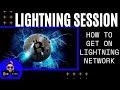 LIGHTNING SESSION: How To Get Your Bitcoin Onto The Lightning Network