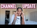 CHANNEL UPDATE | NEW CONTENT COMING