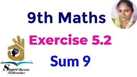 9th Maths Exercise 5.2 sum 9 | Class 9 Exercise 5.2 9th sum | Super Brain Mathematics