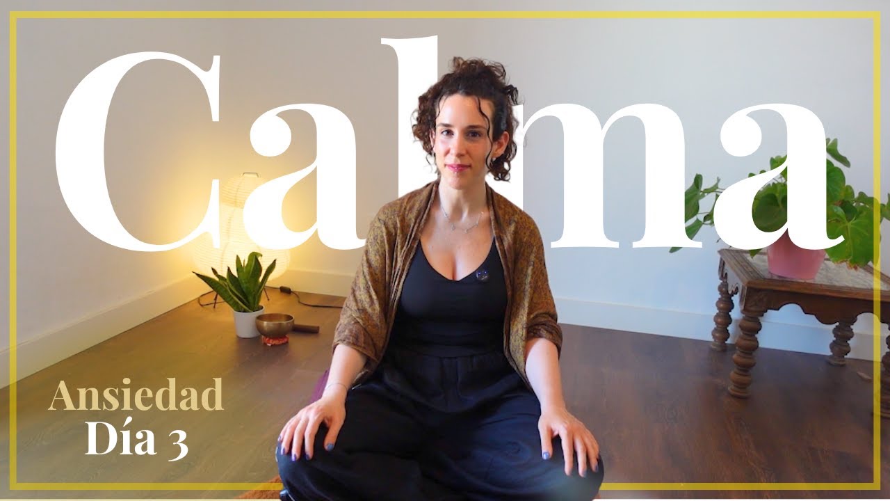 (Día 3) Meditación para la Ansiedad | Calma Instantánea | 10 minutos ...