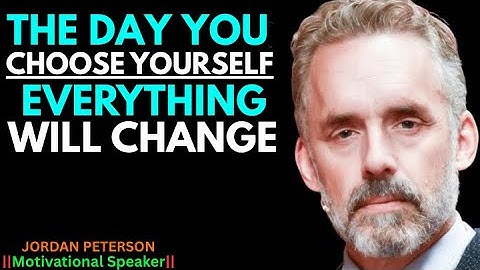 This is what happens when you finally choose yourself above all else | Jordan Peterson Motivation