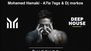 Mohamed Hamaki - A7la 7aga Feki & Dj markos_x