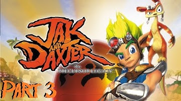 Jak and Daxter Part 3- Welcome to the Jungle