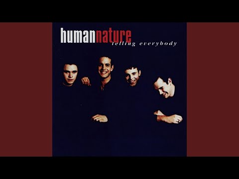 Tellin' Everybody - Human Nature