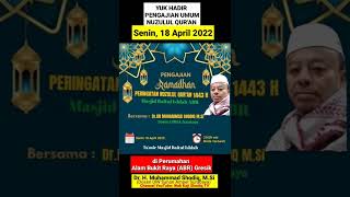 Ikuti Pengajian Nuzulul Quran Di Masjid Baitul Ishlah Senin18 April 2022 Di Perumahan Abr Gresik