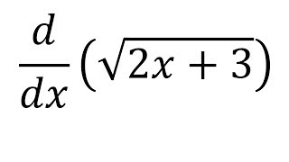 Derivative of sqrt(2x+3)