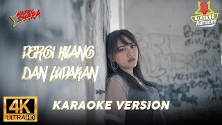 HAPPY ASMARA - PERGI HILANG DAN LUPAKAN (  Music Karaoke )