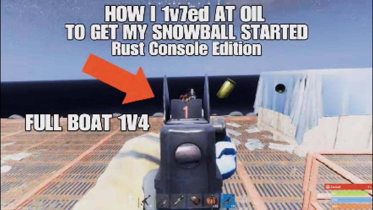 HOW I 1v7ed AT OIL TO GET MY SNOWBALL STARTED - Rust Console Edition ...