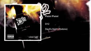 D12 - Pistol Pistol (No Bizarre)