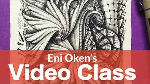 Zentangle Video Class with "Drawings"