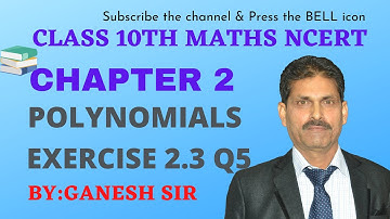 CHAPTER-2 POLYNOMIALS EXERCISE 2.3 Q5 |CLASS 10TH MATHEMATICS | NCERT, CBSE