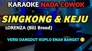 SINGKONG DAN KEJU Karaoke Dangdut Koplo (Nada PRIA) - Dangdut om Lorenza - Kau bilang cinta padaku