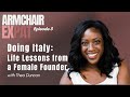 Doing Italy Life Lessons from a Female Founder with Thea Duncan