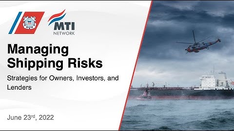 Managing Shipping Risks - Strategies for Owners, Investors and Lenders