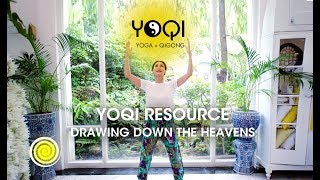 Qi gong: Drawing Down the Heavens Tutorial by Yoqi Yoga and Qigong 84,385 views 6 years ago 10 minutes, 48 seconds