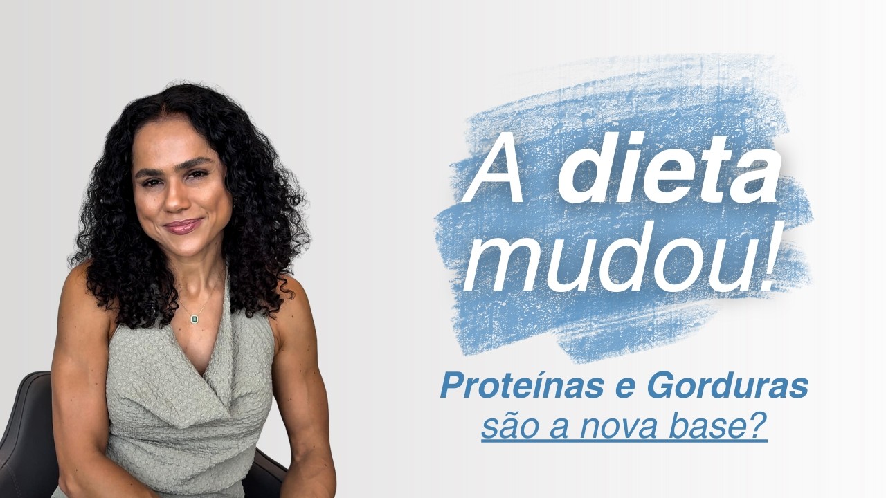 A DIETA MUDOU: Proteínas e gorduras são a nova base? Entenda a polêmica!