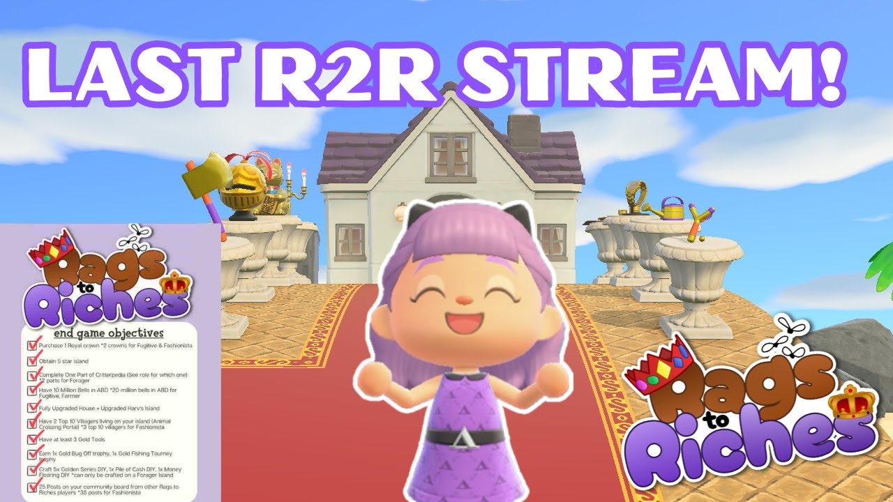Acnh Rach ACNH Rags to Riches || Last Stream, Challenge Completed, Finishing the ...