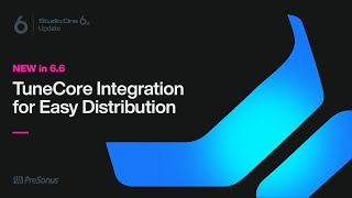 TuneCore Integration for Easy Distribution | Studio One 6.6 | PreSonus screenshot 2