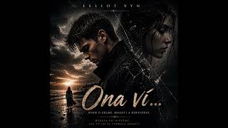 Ona Ví Emotional Cinematic Ballad - Elliot Vyn
