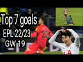 Top 7 Goals premier league GW19 | premier league 2022/23