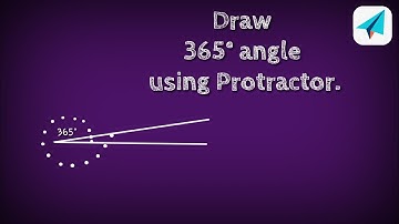 How to draw 365 degree angle using protractor. shsirclasses.