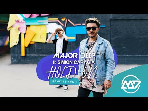 Major Deep Feat Simion Caragia Hold On Alex Pizzuti Adalwolf Official Remix Official