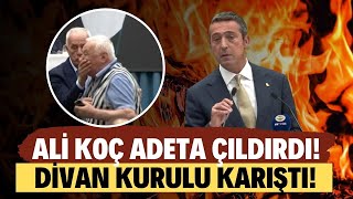 Fenerbahçe Divan Kurulu karıştı! Ali Koç adeta çıldırdı! "Senin enişten de Galatasaray'ı yönetiyor"