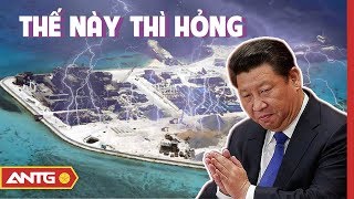 NHỮNG THÁCH THỨC ĐỐI VỚI CÁC CƠ SỞ QUÂN SỰ CỦA TRUNG QUỐC Ở BIỂN ĐÔNG | TIÊU ĐIỂM QUỐC TẾ | ANTG
