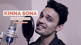 Kinna Sona | Marjaavaan | Cover | Amit Jha | Sidharth M, Tara S | Meet Br, Kumaar, Jubin N, Dhvani B Resimi