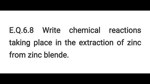General Principles and Processes of Isolation of Elements E.Q.6.8 CLASS 12 CHEMISTRY NCERT CHAPTER 6