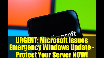URGENT: Microsoft Issues Emergency Windows Update - Protect Your Server NOW!