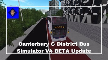 ROBLOX - Canterbury & District Bus Simulator V4 BETA|CS to Canterbury Seaside|Enviro 400