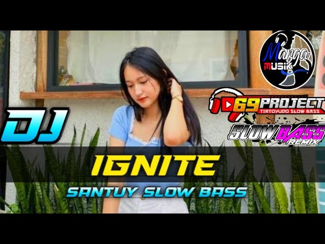 DJ 69 PROJECT || IGNITE || HF SOUND SYSTEM || TERBARU 2020 class=