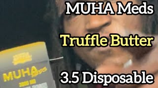 MUHA Meds Indica Truffle Butter flavor really seeps into your body 😴 8/10